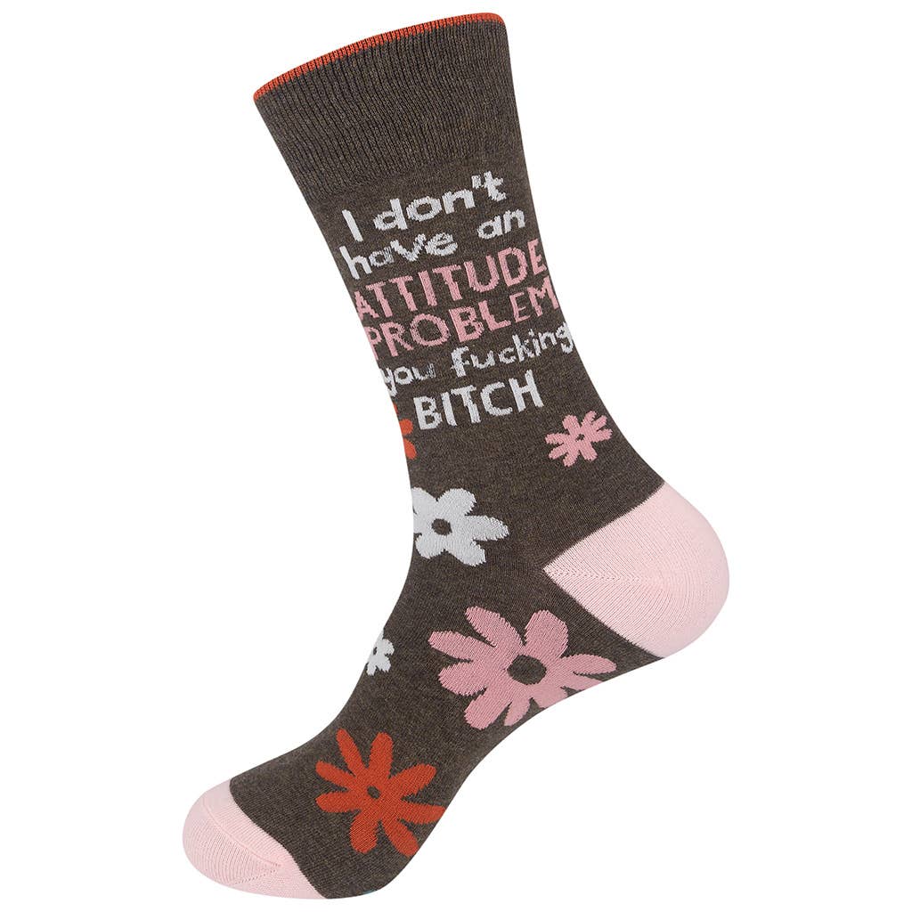 I Don’t Have An Attitude Problem You Fucking Bitch Socks - HER Home Design Boutique